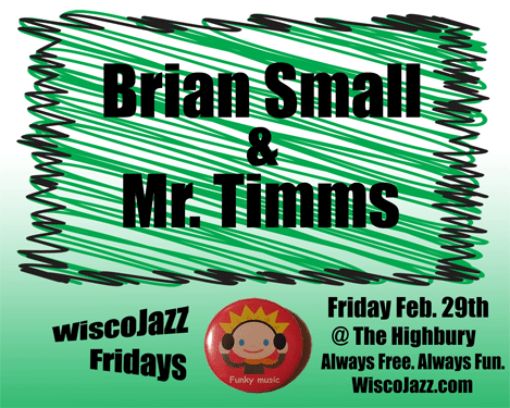 Flyer for WiscoJazz Fridays on 2008-05-02.