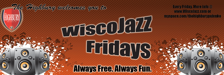 Orange and black series banner reading wiscoJAZZ Fridays, with a Highbury shield and speaker stacks at both ends.